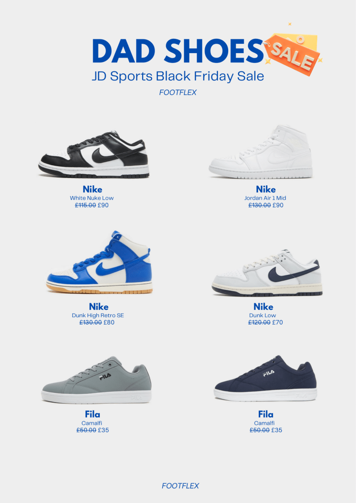 JD Sports, Black Friday, Dad Shoe Deals, Sneaker Savings, Step Up With JD, Comfort And Style